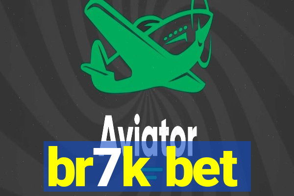 br7k bet